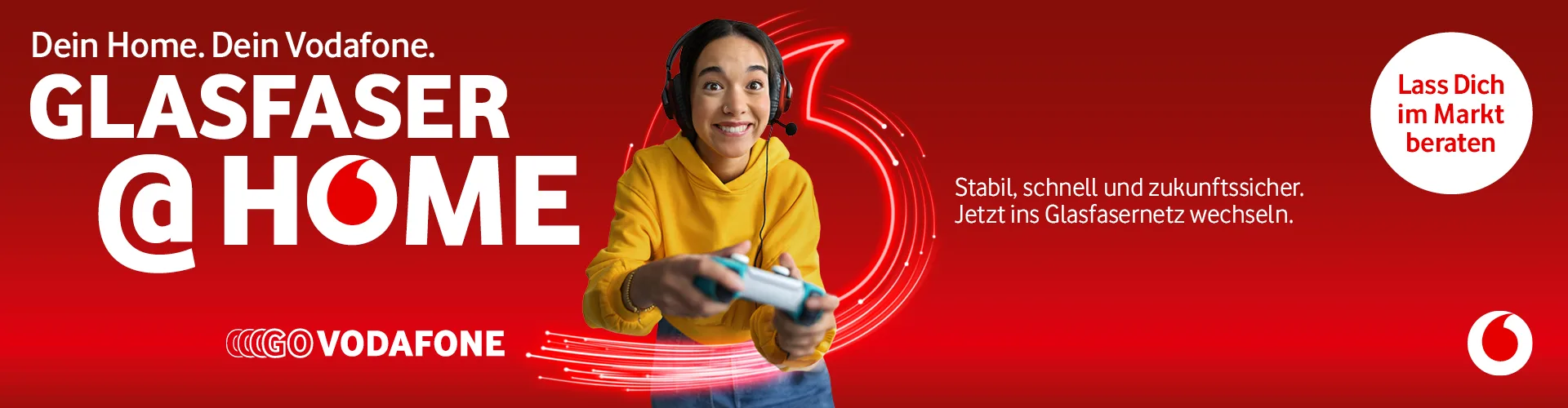 Glasfaser @HOME: Dein Home. Dein Vodafone. Stabil, schnell und zukunftssicher. Jetzt ins Glasfasernetz wechseln. Lass Dich im Markt beraten.